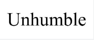 Unhumble | You Don’t Need More Humility. You Need Remembrance.